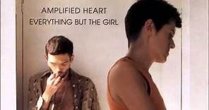 Everything But the Girl Amplified Heart Full Album