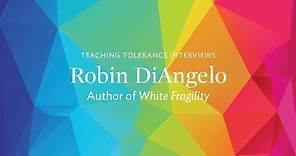 Teaching Tolerance Interviews Robin DiAngelo: White Fragility in the Classroom