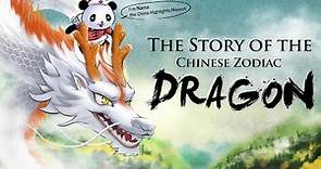 Secrets of the Chinese Zodiac: Year of the Dragon Story 龙年生肖故事