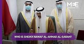 Who is Kuwait's new Emir Sheikh Nawaf al-Ahmad al-Sabah?