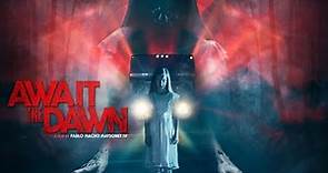 Await The Dawn - Official Trailer - Now Available on Mometu