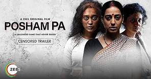 Posham Pa | Censored Trailer | Mahie Gill | A ZEE5 Original Film | Streaming Now On ZEE5
