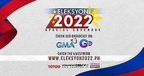 Eleksyon 2022: The GMA News Marathon Coverage - Dapat Totoo | May 9, 2022 REPLAY (Part 2/6)