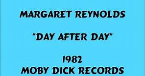 Margaret Reynolds - Day After Day - 1982