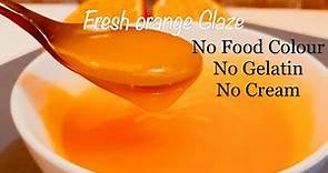 Orange Glaze For Cake |Fresh Orange Glaze Recipe |Orange Sauce Recipe |Only 3 Ingredients |The Taste