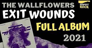 🎸 The Wallflowers - Exit Wounds (2021) - [FULL ALBUM] | #PerfectRock