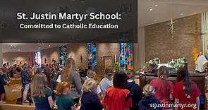 St. Justin Martyr School: Committed to Catholic Education