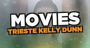 Best Trieste Kelly Dunn movies
