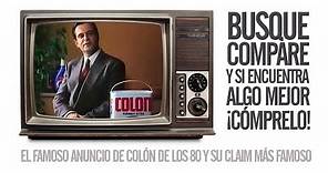 📺 Anuncio Colón | "Busque, compare y si encuentra algo mejor, cómprelo" | Spot Marketing Viral 1986