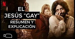Netflix y su Jesús "Gay" - Resumen y Explicación de la película | Angel Carusi