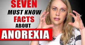 The 7 Facts about ANOREXIA You Must Know!