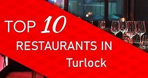 Top 10 best Restaurants in Turlock, California