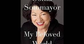 "My Beloved World" By Sonia Sotomayor