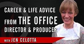 Career & Life Advice from The Office Director & Producer, Jen Celotta