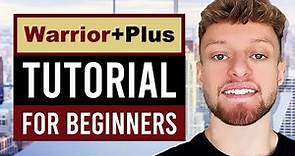 WarriorPlus Affiliate Marketing Tutorial For Beginners 2023 (Step By Step)