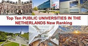 Best Public Universities in Netherlands New Ranking | University Of Amsterdam Ranking