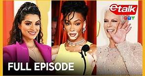 Live At The Oscars: Jamie Lee Curtis, Winnie Harlow, Lilly Singh and more | Full Episode | Etalk