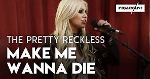 The Pretty Reckless (Taylor Momsen) - Make Me Wanna Die - Le Live