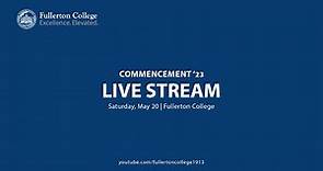 The 108th Fullerton College Commencement