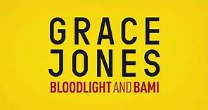 Grace Jones: Bloodlight and Bami Trailer