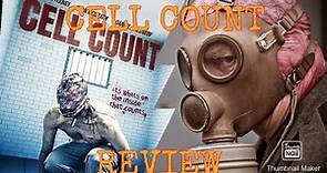 Cell Count (2012) Review