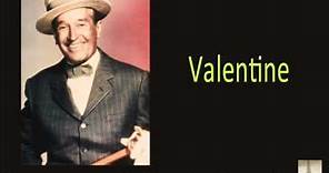 Maurice Chevalier - Valentine