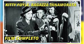 Kitty Foyle, ragazza innamorata I Sentimentale I Film completo in Italiano