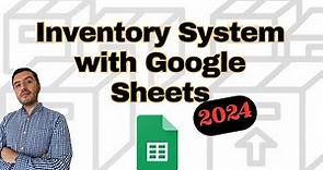 Inventory Management System in Google Sheets - 2024 Edition