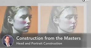 Construction from the Masters: Head and Portrait