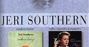 Jeri Southern - Southern Breeze / Coffee, Cigarettes & Memories
