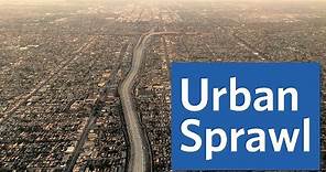 Urban Sprawl: Which U.S. City Sprawls the Most?