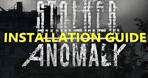 How To! STALKER Anomaly Installation Guide (UPDATED 2022)