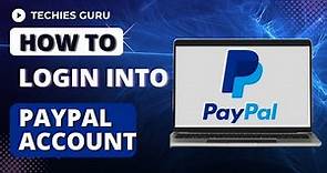 How to Login Into PayPal Account? PayPal Sign In Tutorial