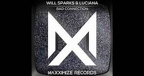 Will Sparks & Luciana - Bad Connection (Extended Mix)