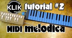 Making a MIDI Melodica - KLIK Tutorial #2