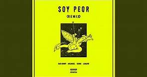 Soy Peor (Remix)