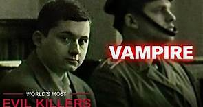 🧛🏻 Karol Kot: The Vampire Of Kraków - Polish Serial Killer | World's Most Evil Killers