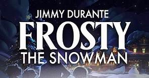 Jimmy Durante - Frosty The Snowman (Official Video)