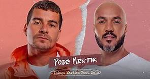 Thiago Martins, @belo - Pode Mentir (Lyric Vídeo)