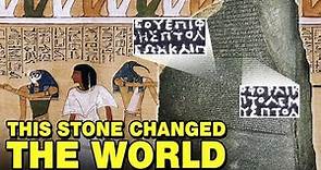 How the Rosetta Stone Changed the World