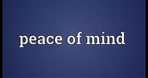 Peace of mind Meaning