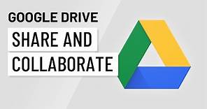 Google Drive: Sharing and Collaborating
