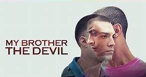 My Brother The Devil (2012) - Fady Elsayed, James Krishna Floyd [Multi Subs]