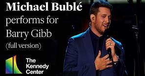 Michael Bublé performs "How Can You Mend A Broken Heart" for Barry Gibb | 46th Kennedy Center Honors