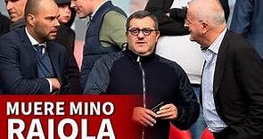 MUERE MINO RAIOLA a los 54 años | DIARIO AS