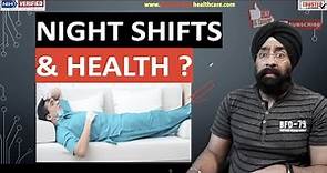 How Night Shift Affects Your Health | Rotating Shifts | Tips to Solve | Dr.Education
