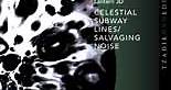 Ken Jacobs / John Zorn - Celestial Subway Lines/Salvaging Noise