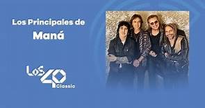 Los Principales de Maná (playlist) | LOS40 Classic