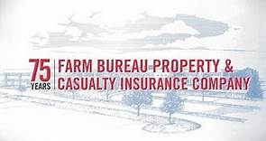 75 Years Strong: Farm Bureau Property & Casualty Insurance Company