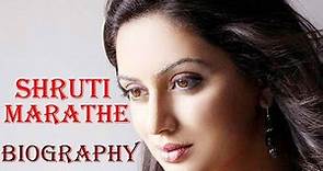 Shruti Marathe - Biography